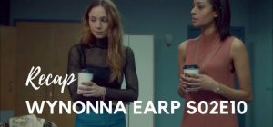 Wynonna Earp Recap – Season 02, Episode 10