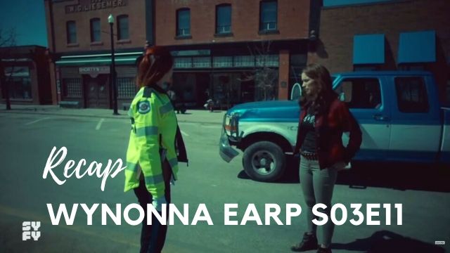 Wynonna Earp Recap – S03E11: Daddy Lessons